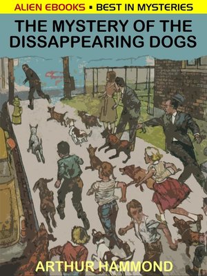 cover image of The Mystery of the Disappearing Dogs